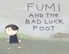 Fumi and the Bad Luck Foot - трейлер и описание.