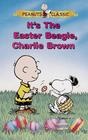 It's the Easter Beagle, Charlie Brown - трейлер и описание.