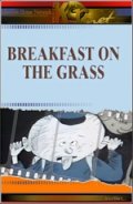 Завтрак на траве - трейлер и описание.