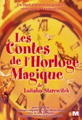 Les contes de l'horloge magique - трейлер и описание.