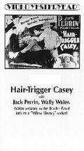 Hair-Trigger Casey - трейлер и описание.