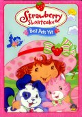 Strawberry Shortcake: Best Pets Yet - трейлер и описание.