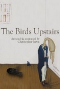 The Birds Upstairs - трейлер и описание.